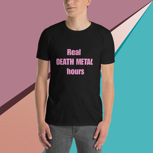 REAL DEATH METAL HOURS T SHIRT